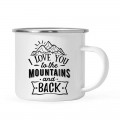 Забавно стоманено канче "I love you to the mountains and back"